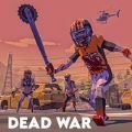 死亡战争行走的僵尸射击(Dead War Survival)v1.1